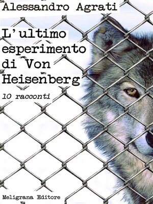 cover image of L'ultimo esperimento di Von Heisenberg